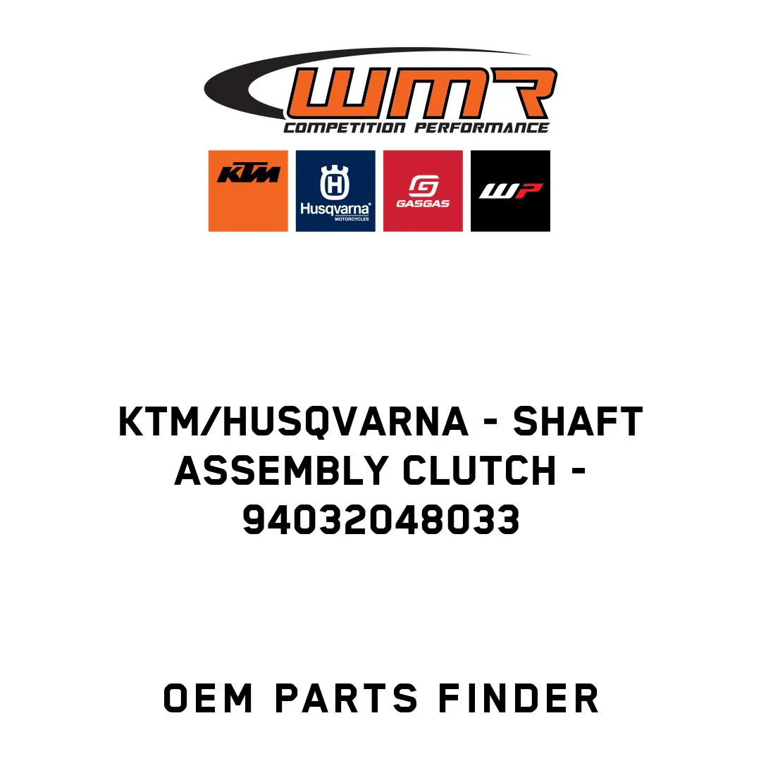 KTM/Husqvarna - SHAFT ASSEMBLY CLUTCH - 94032048033