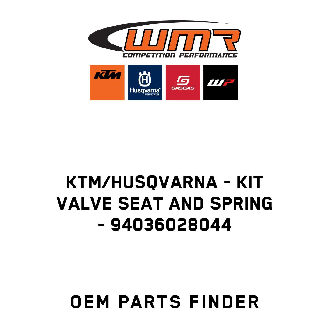 KTM/Husqvarna - KIT Valve SEAT and Spring - 94036028044