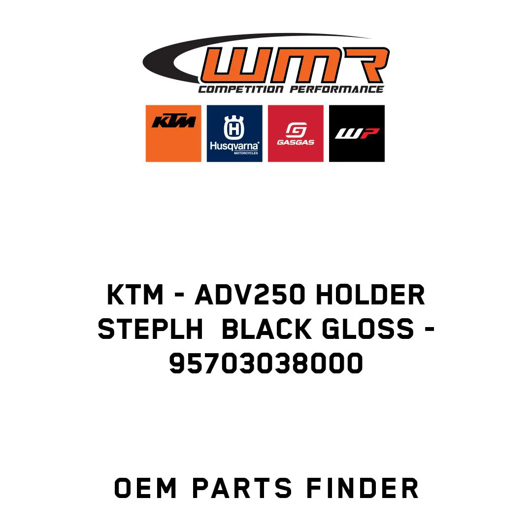 KTM - ADV250 HOLDER STEPLH  BLACK GLOSS - 95703038000