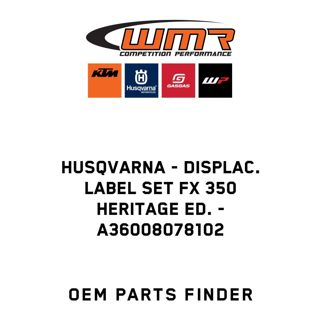 Husqvarna - Displac. label set FX 350 Heritage Ed. - A36008078102