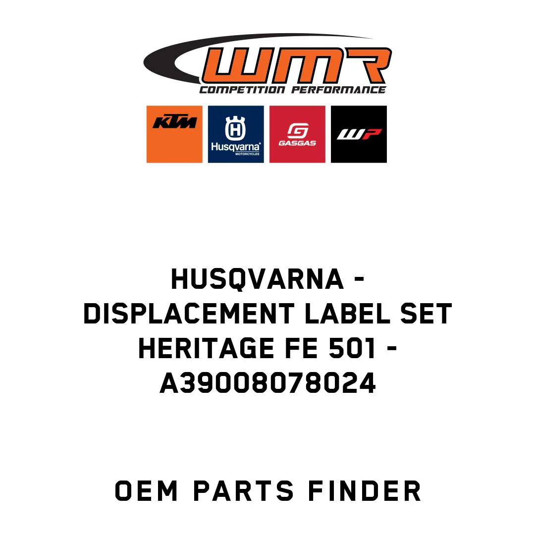 Husqvarna - Displacement label set Heritage FE 501 - A39008078024