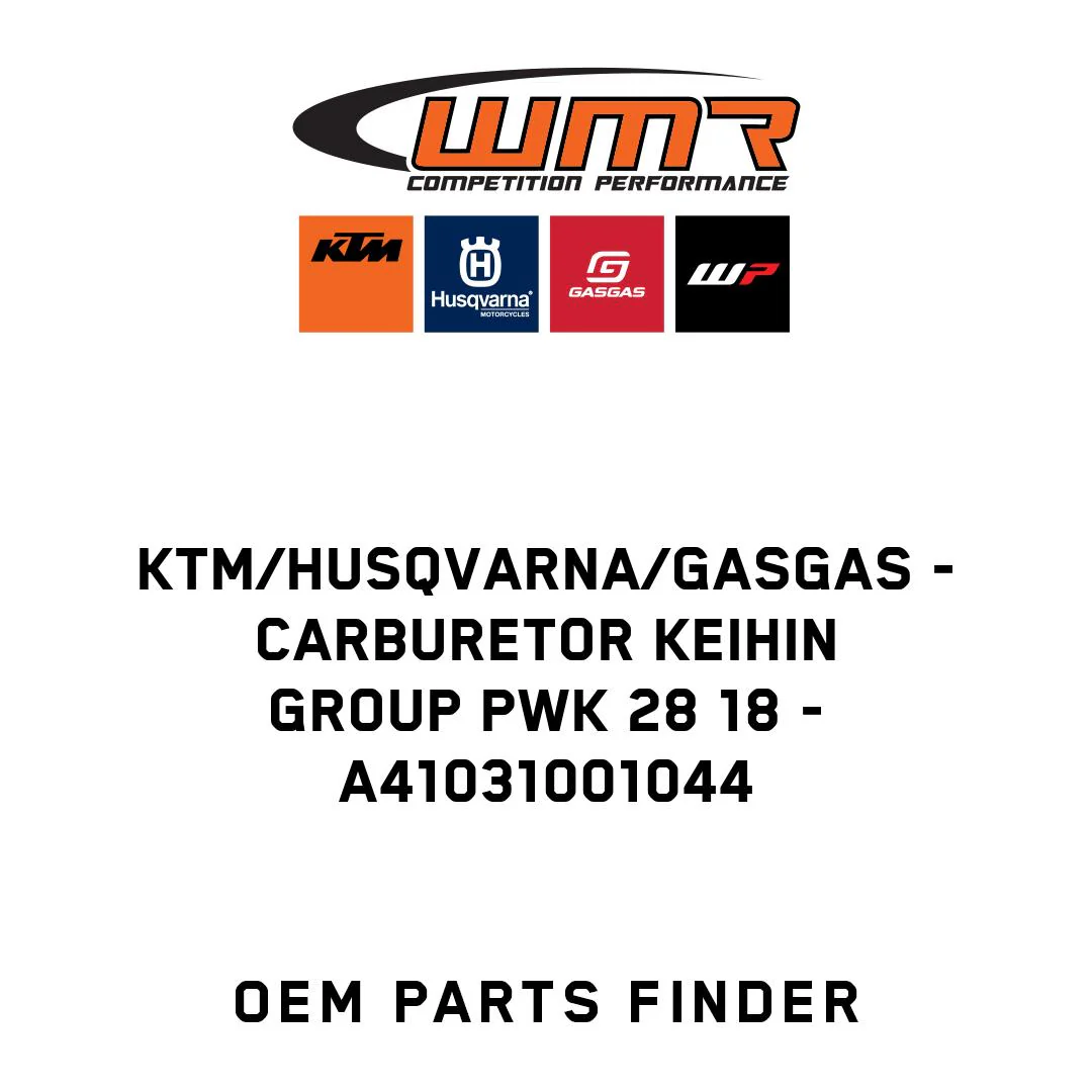 KTM/Husqvarna/GASGAS - Carburetor Keihin Group PWK 28 18 - A41031001044