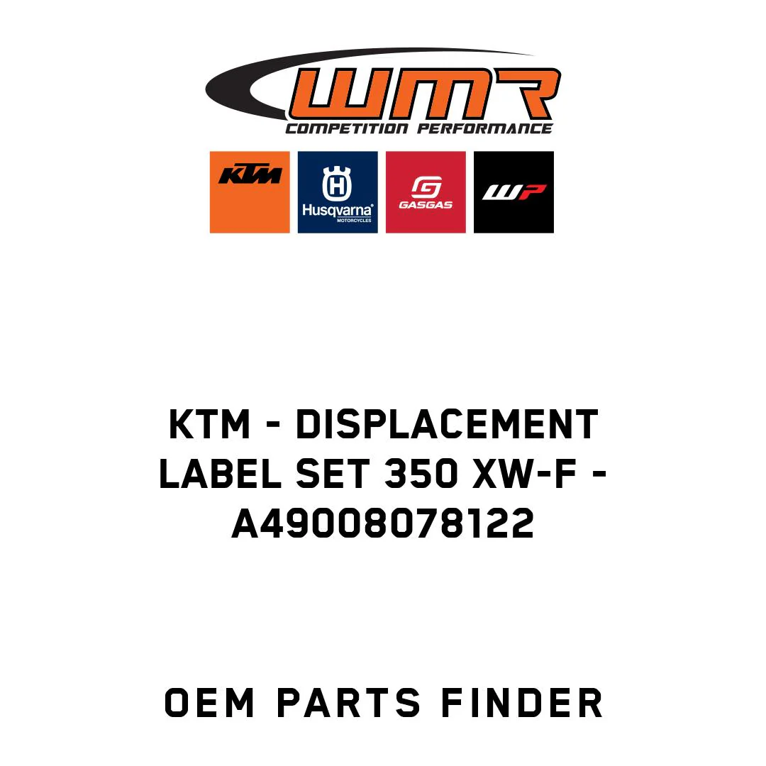 KTM - Displacement label set 350 XW-F - A49008078122