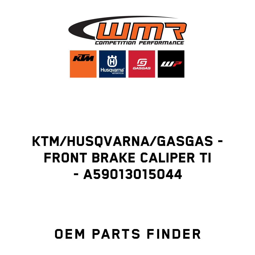 KTM/Husqvarna/GASGAS - Front brake caliper TI - A59013015044