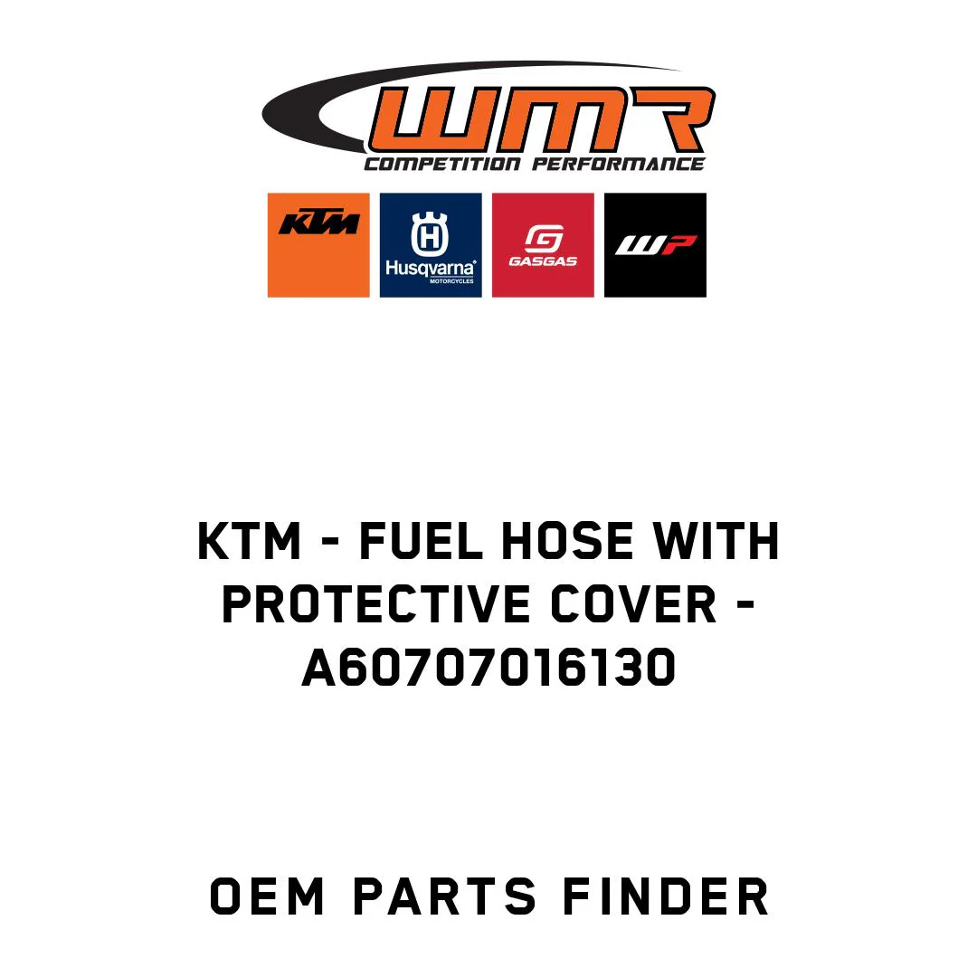 KTM - fuel hose with protective cover - A60707016130