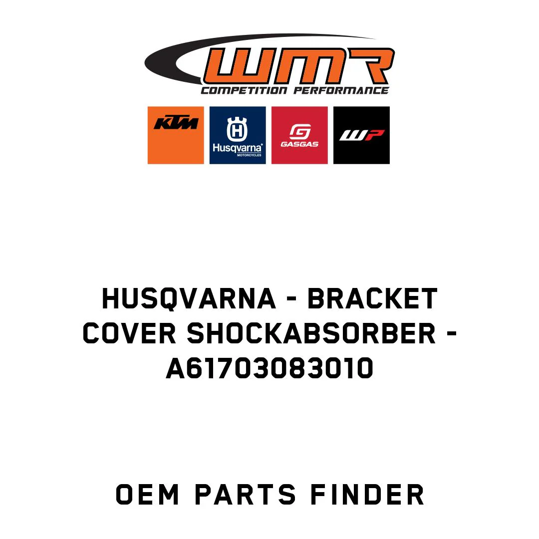 Husqvarna - BRACKET COVER SHOCKABSORBER - A61703083010
