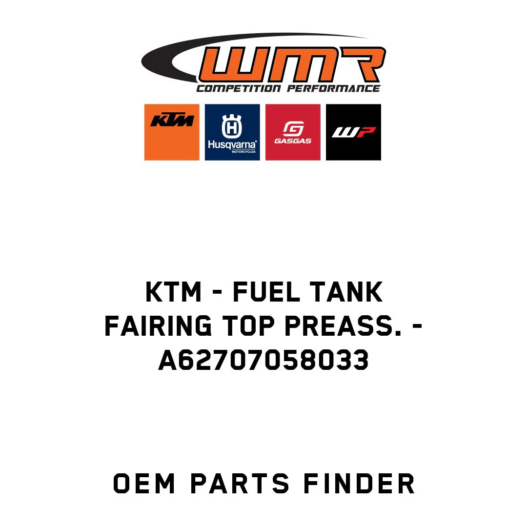 KTM - Fuel tank fairing top preass. - A62707058033