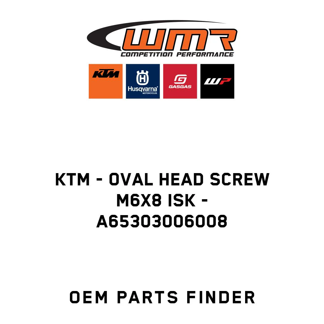 KTM - oval head screw M6x8 ISK - A65303006008