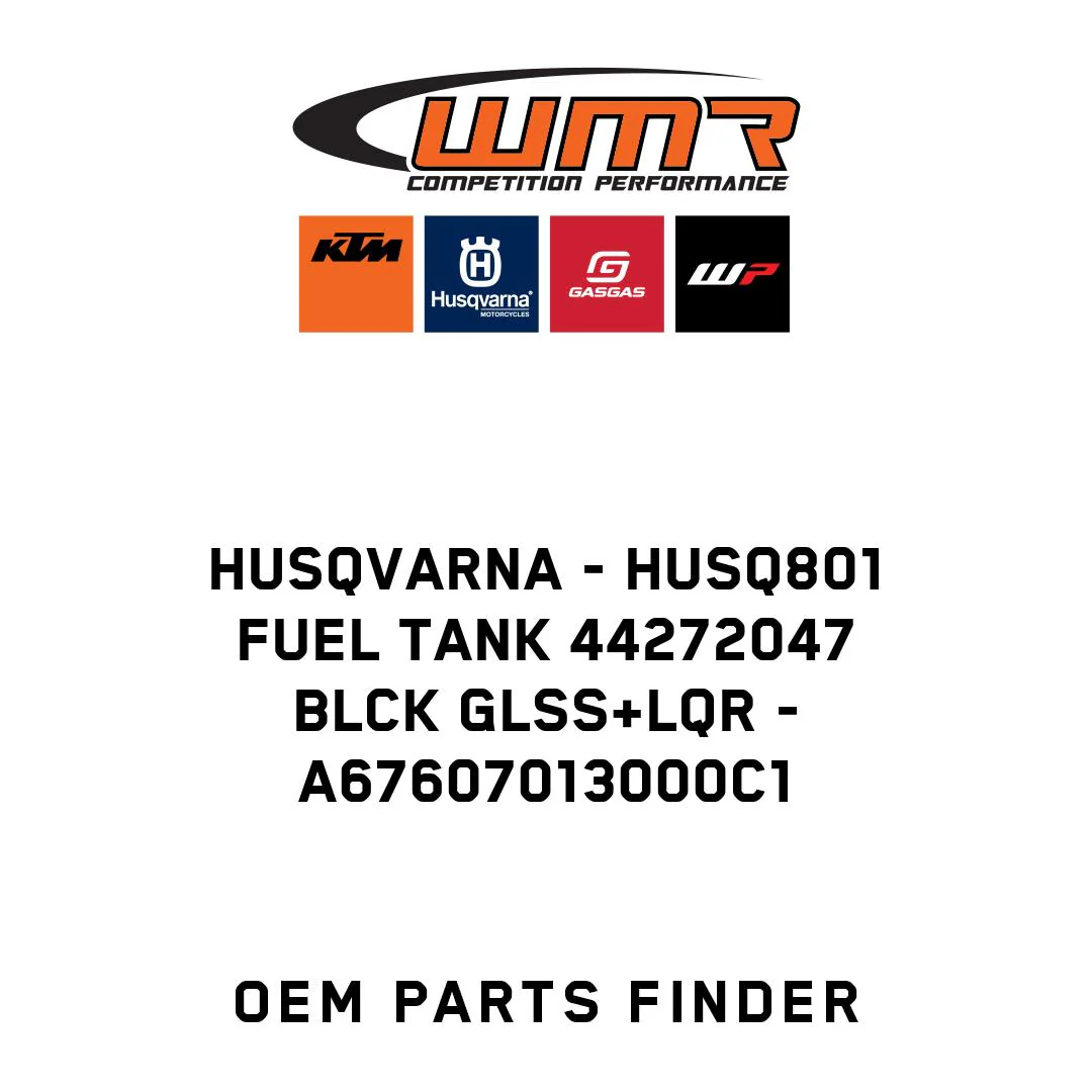 Husqvarna - HUSQ801 FUEL TANK 44272047 BLCK GLSS+LQR - A67607013000C1