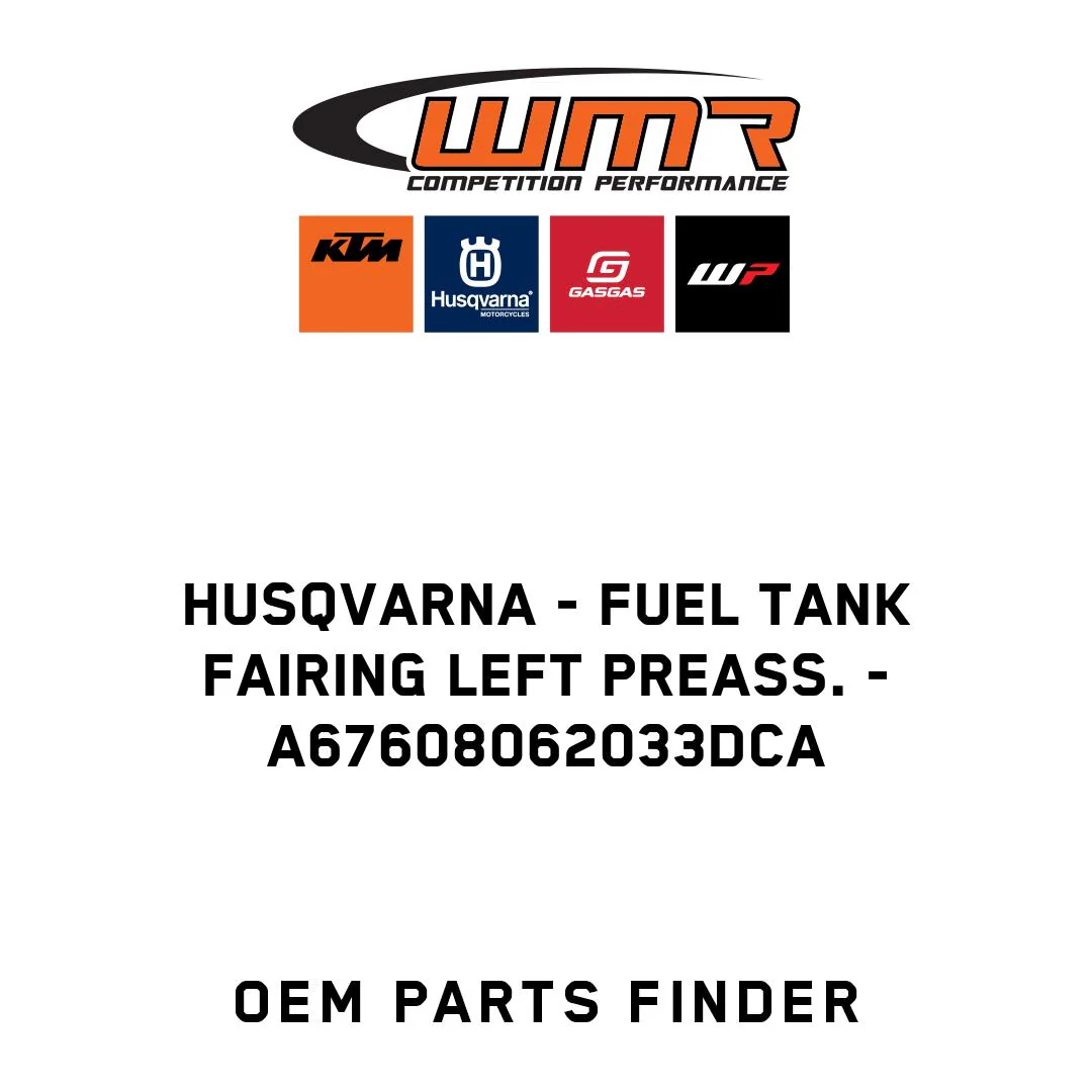 Husqvarna - Fuel tank fairing left preass. - A67608062033DCA