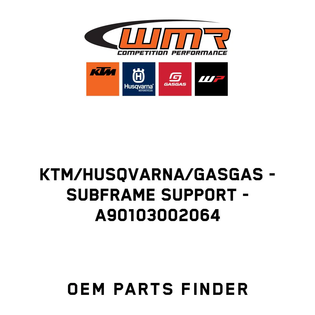 KTM/Husqvarna/GASGAS - Subframe support - A90103002064