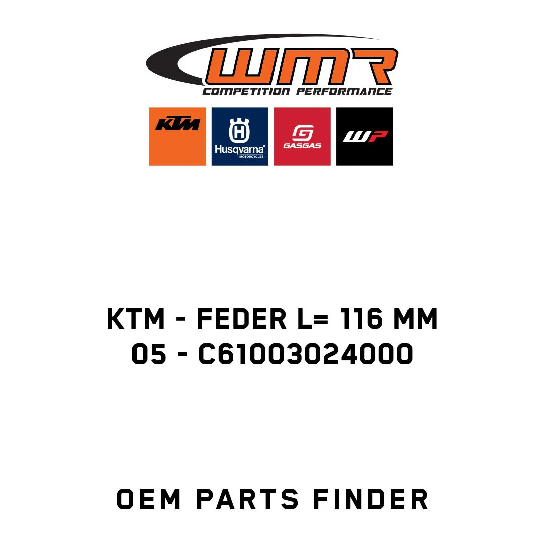 KTM - Feder L= 116 mm             05 - C61003024000