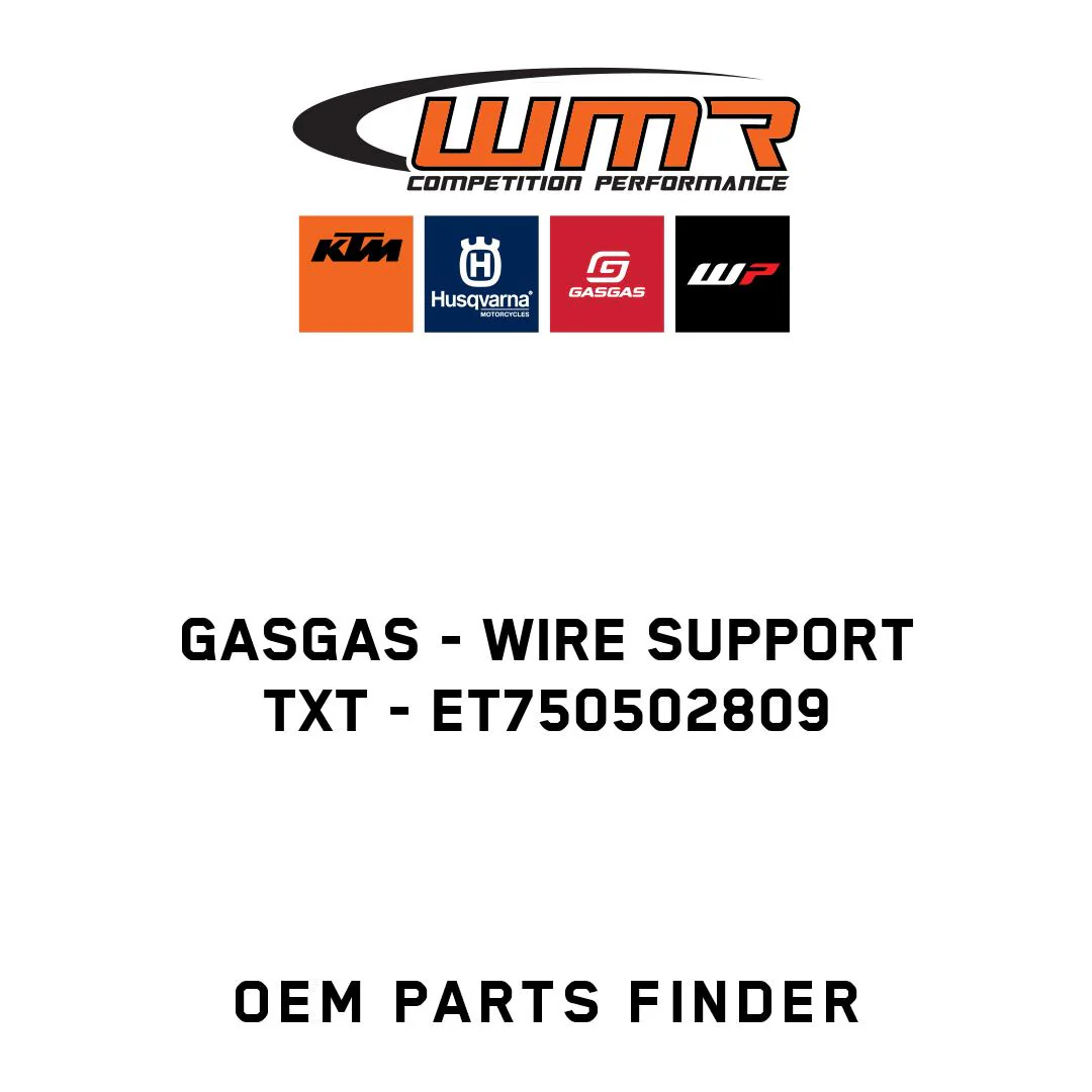 GASGAS - WIRE SUPPORT TXT - ET750502809