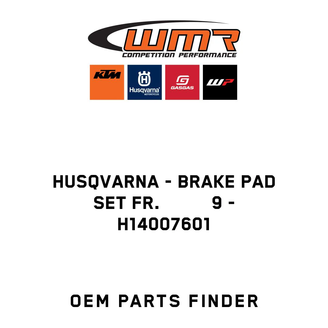 Husqvarna - BRAKE PAD SET FR.          9 - H14007601