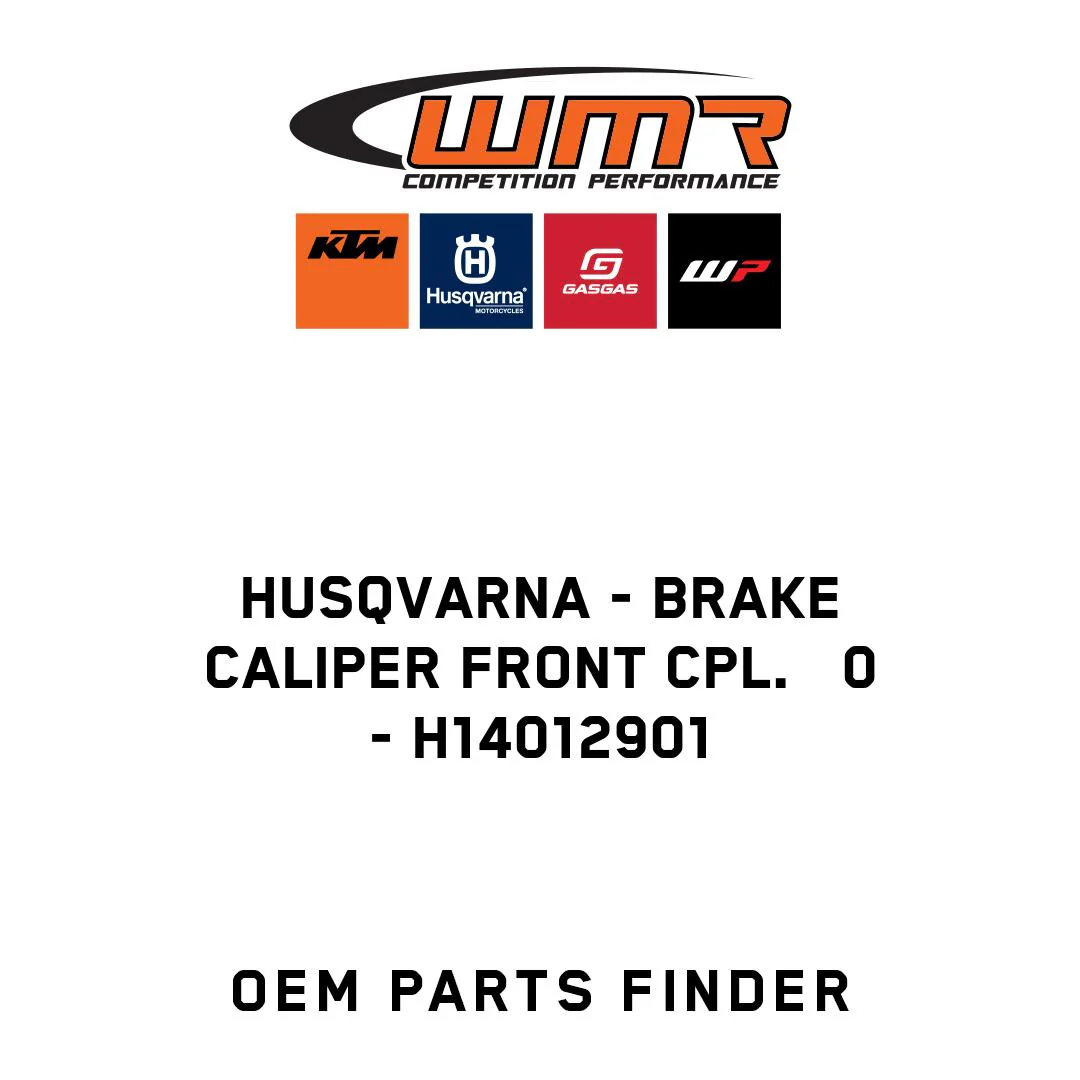 Husqvarna - BRAKE CALIPER FRONT CPL.   0 - H14012901