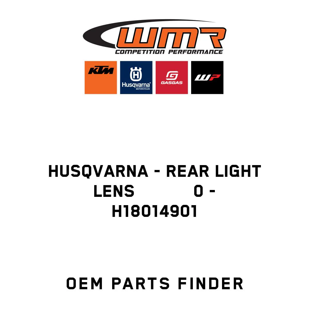 Husqvarna - REAR LIGHT LENS            0 - H18014901
