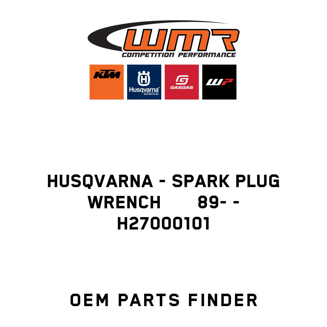 Husqvarna - SPARK PLUG WRENCH       89- - H27000101