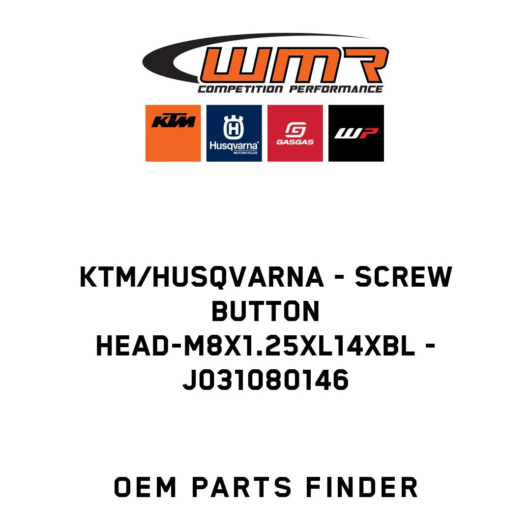 KTM/Husqvarna - screw button head-m8x1.25xl14xbl - J031080146